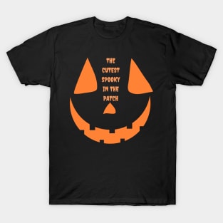 THE CUTEST SPOOKY IN THE PATCH T-Shirt